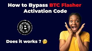 how to bypass BTC Flasher applications | Is BTC Flasher working | BTC Flasher activation code screenshot 3