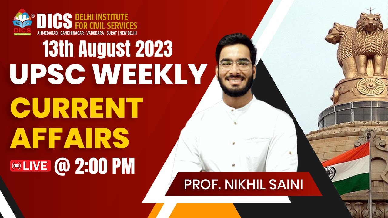 13th August 2023 I Weekly Current Affairs I Prof. Nikhil Saini # ...