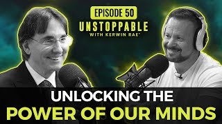 How to unleash your full potential | Dr John Demartini | Unstoppable EP49