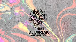 Dj Burlak - Tonight (Original Mix) Resimi