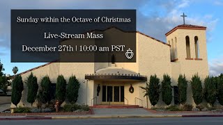 Sunday within the Octave of Christmas - Live Stream Mass