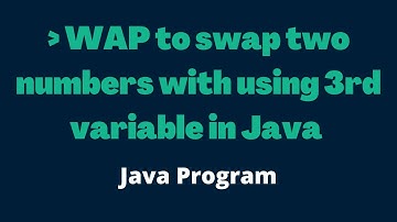 Swapping of Two Numbers | Program to swap two numbers with using third variable in Java|Java Program