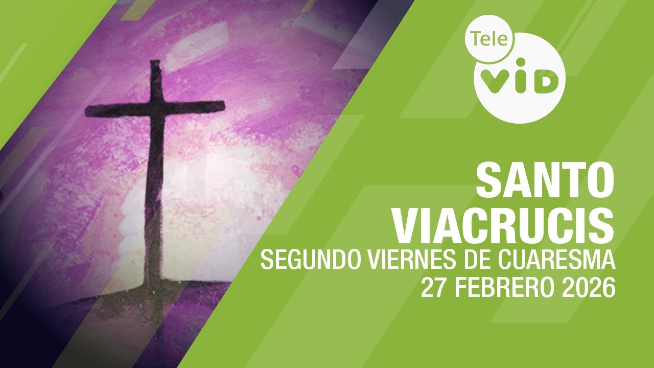 Santo Viacrucis de hoy Viernes 27 de Febrero 2026 ✝️ Segundo Viernes de Cuaresma | Tele VID