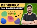 Start Selling This “Home Improvement” Product Online | eCommerce Product Ideas