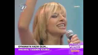 Ankaralı Yasemin - Çıldıralım (Mahmut Tuncer Show) KANAL 7 İNT 2008