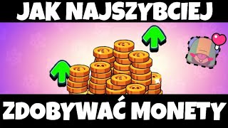 JAK NAJSZYBCIEJ ZDOBYWAĆ MONETY W BRAWL STARS!