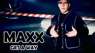 🎼Maxx - Get A Way