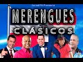 Merengue clsicos fernando villalona  rubby prez  sergio vargas  alex bueno  hector acosta