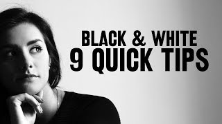 9 quick tips for BETTER BLACK \& WHITE photos