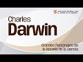 Charles Darwin. Tertulia Científica AEAC. Grandes Personajes de la Historia de la Ciencia