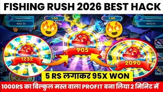 FISHING RUSH GAME HACK // FISHING RUSH TRICK || LAGAKE 900 JEETA 😨 || 5RS KA 95X WON 🏆