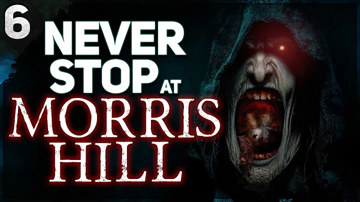 "NEVER Stop at Morris Hill" | 6 Extremely Creepy T...