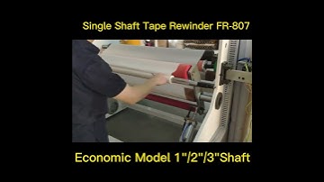 Single Shaft Auto Rewinding Machine FR-807 By FURIMACH for Rewinding OPP Tape/Masking Tape, ETC.
