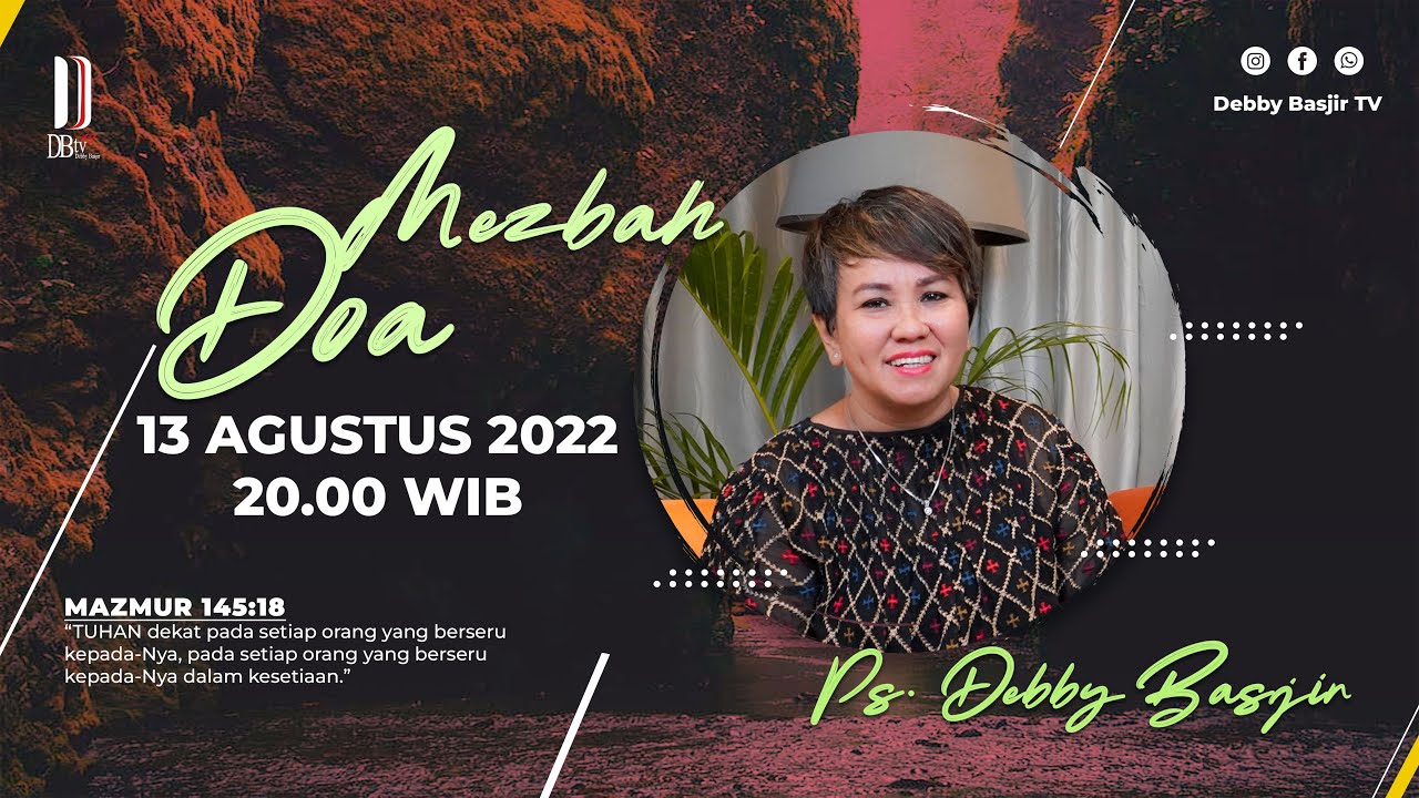 MEZBAH DOA - SABTU 13/08/22 - pk.20.00 WIB - DEBBY BASJIR #mezbahdoadb