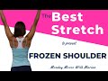 The best stretch to prevent frozen shoulder