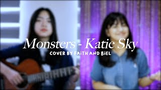 Monsters - Katie Sky | cover by Faith and Biel