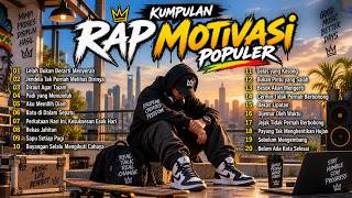 Kumpulan Rap Motivasi Terbaru | Rap Penuh Makna & Bikin Semangat | Cocok untuk Santai