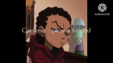 Coi leray - players (remix)