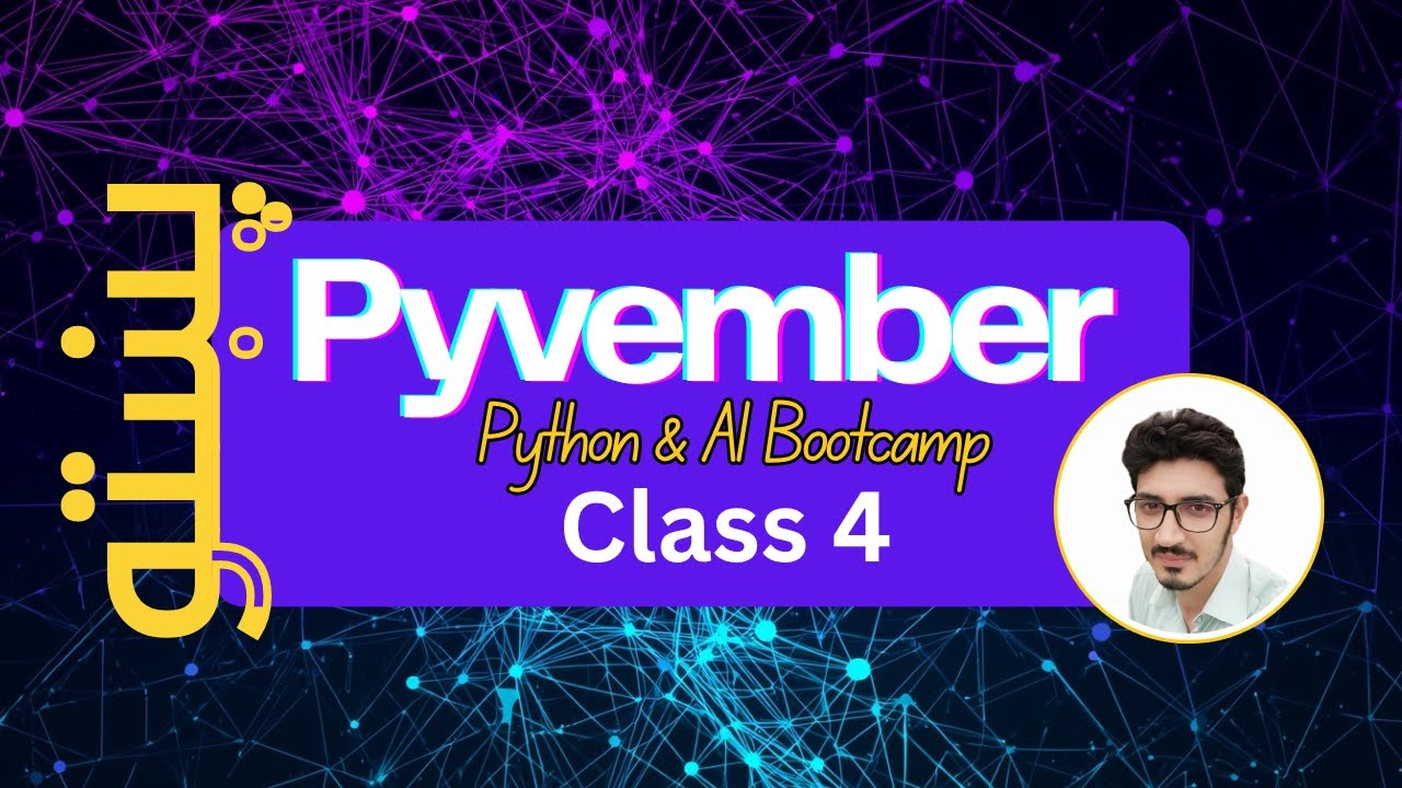Pyvember—Python and AI Bootcamp Class 4 - YouTube
