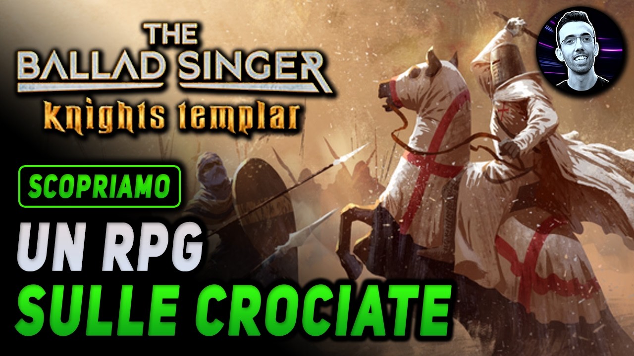 UN RPG SULLE CROCIATE | THE BALLAD SINGER KNIGHTS TEMPLAR Gameplay ITA