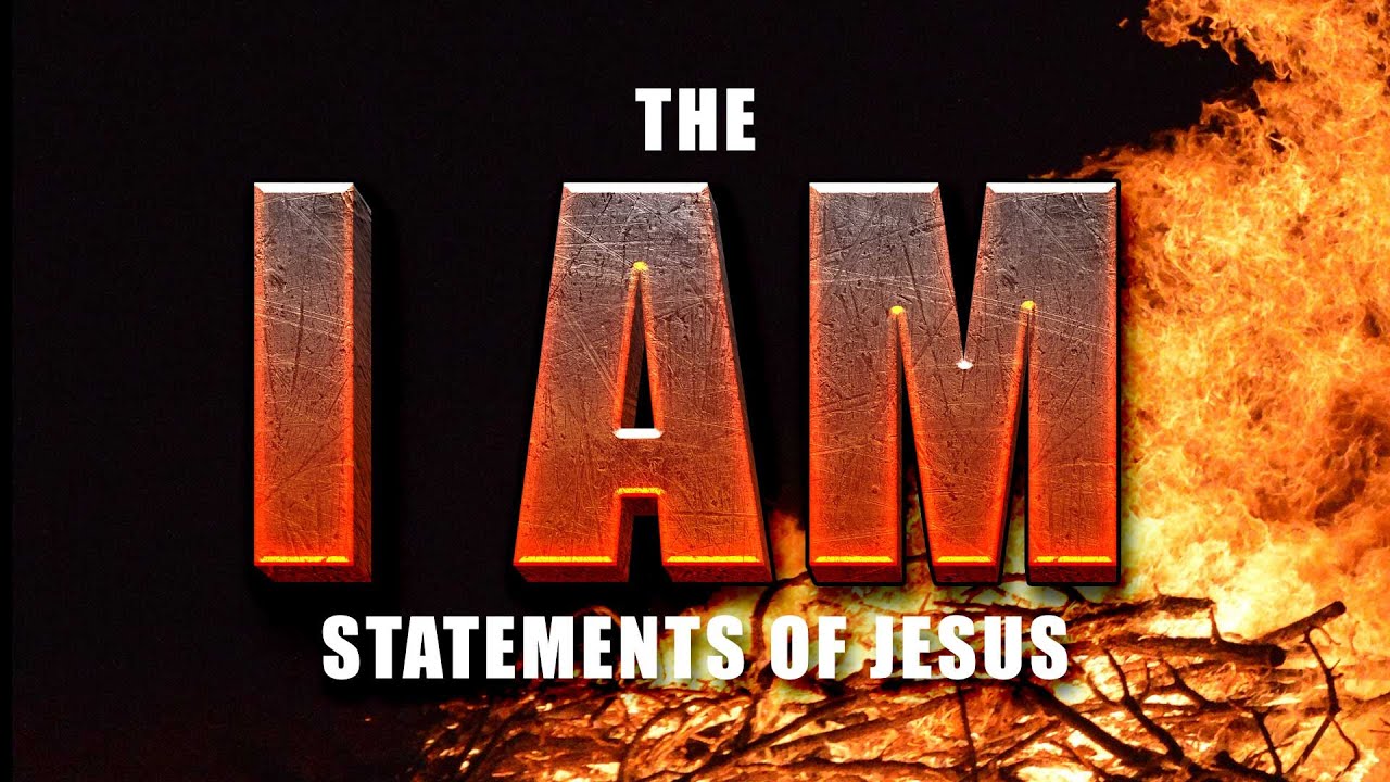 The Metaphoric, Literal Jesus (The I AM statements of Jesus)- Acts ...