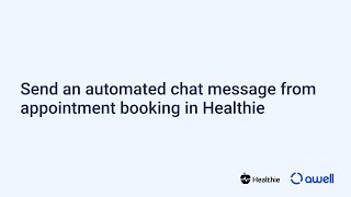 Awell & Healthie: Send an automated chat message from appointment booking in Healthie screenshot 3