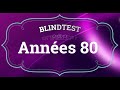 Blindtest  annes 80