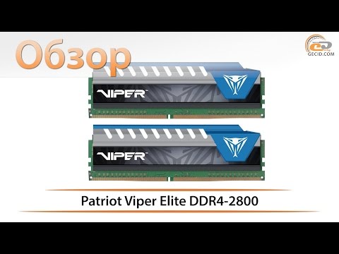 Обзор 16 ГБ комплекта оперативной памяти DDR4-2800 Patriot Viper Elite (PVE416G280C6KBL)