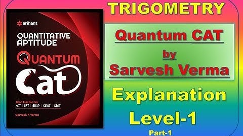 Quantum Cat by Sarvesh Verma Trigonometry Solution LEVEL 1