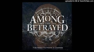 Among The Betrayed - Save Me