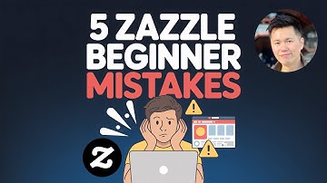 5 Zazzle Beginner Mistakes to Avoid (Don’t Miss #5!)