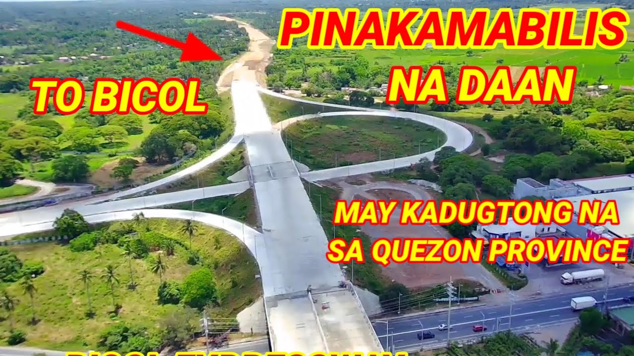 PINAKAMABILIS NA DAAN PAPUNTANG BICOL/BICOL EXPRESSWAY PART 2