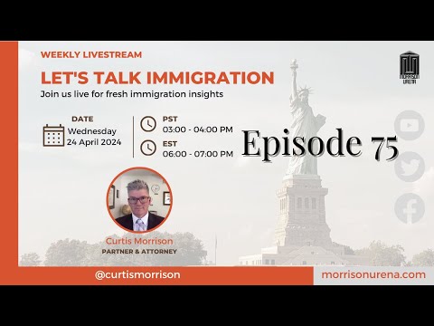 Let's Talk Immigration - E75