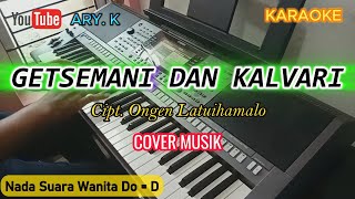 Getsemani dan Kalvari (Cover Musik) NadaWanita