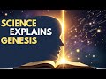 “What If Physics Is Just Genesis Explained in Scientific Language?”