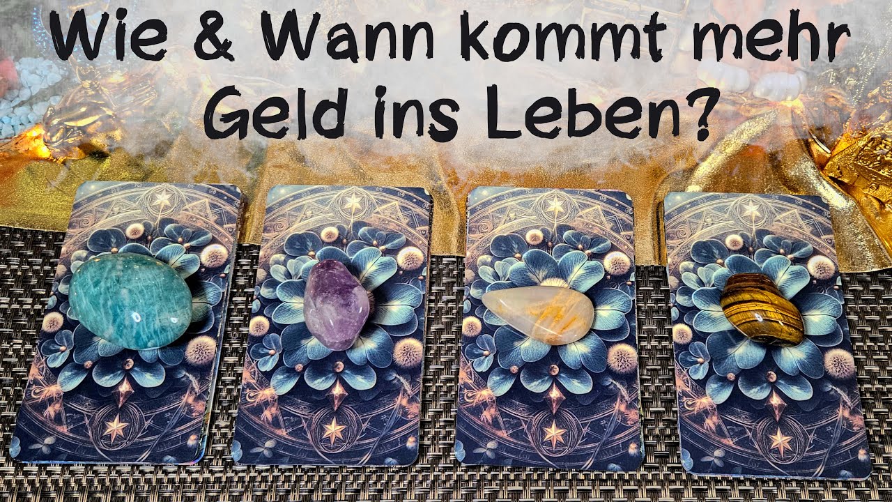🔮Wie & Wann kommt mehr Geld ins Leben?🔮