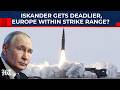 Ref:XPrhfKRCXpQ Putin s iskander missile gets deadly upgrade, european cities now within russia s striking range 