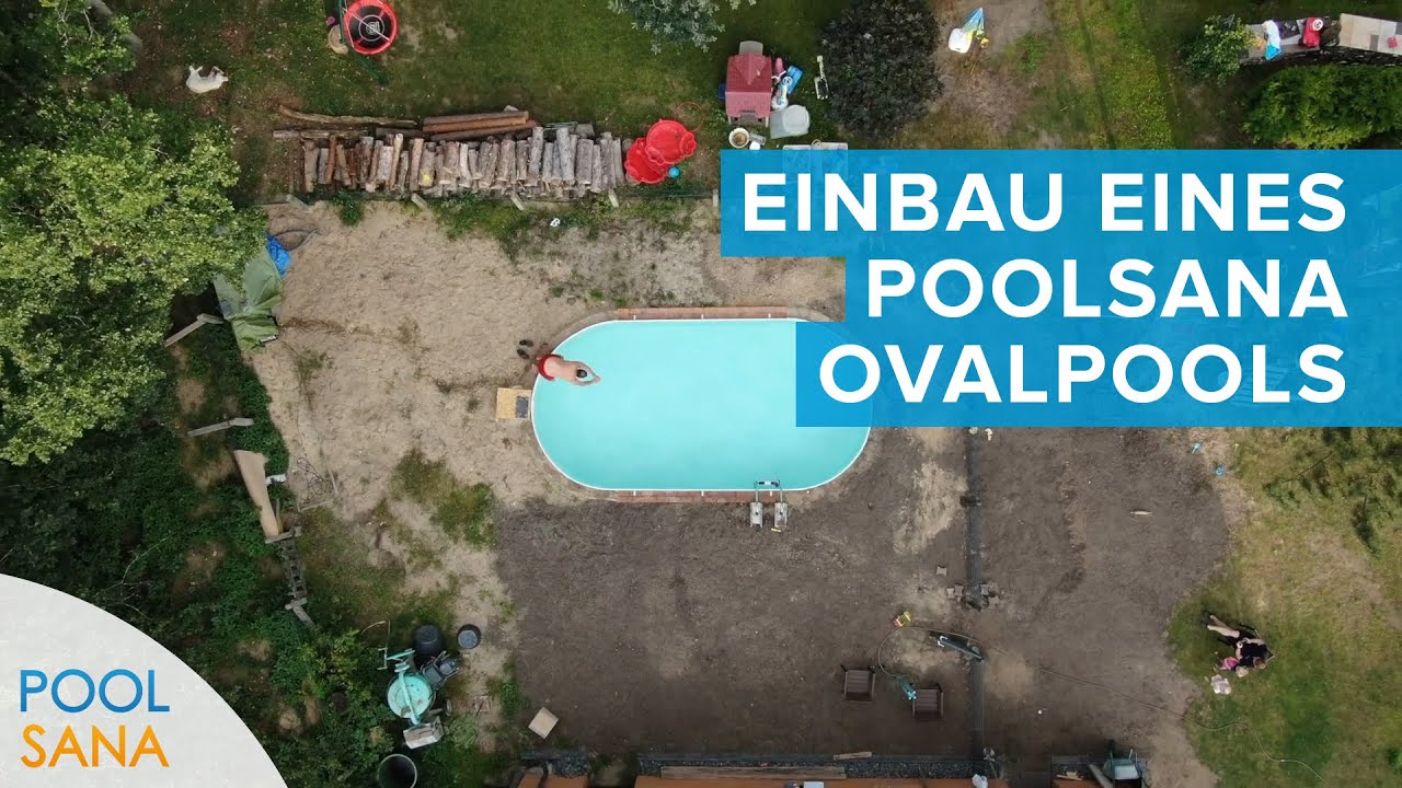 Kundenvideo über den Aufbau eines POOLSANA Ovalpools