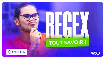 LES REGEX : Tout savoir en 10mn !