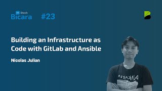 Bicara #23 - Building an infrastructure as code with GitLab and Ansible