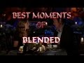 Best Moments of BLENDED