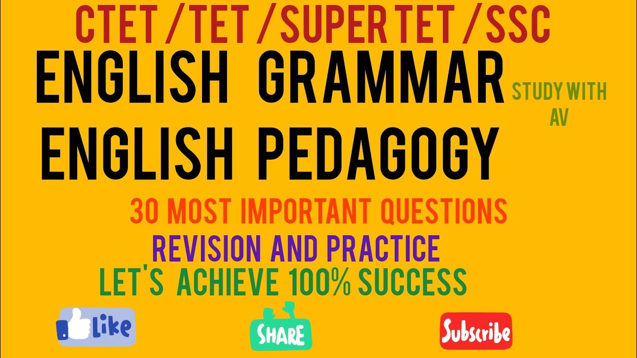 CTET /TET /Super TET /SSC- English Grammar and English Pedagogy 30 Most important questions practice
