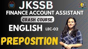 JKSSB FAA CRASH COURSE II ENGLISH- PREPOSITION II LEC-02 II . #jkssbfaa #jkssb
