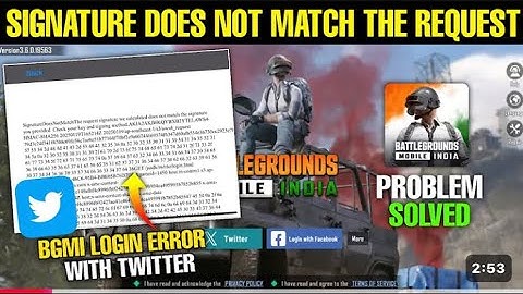 Signature Does Not Match The Request  |Bgmi Twitter Login Problem | Bgmi Login Problem