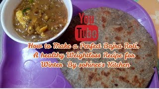 Bajra Roti - How to make a perfect Weightloss Bajra Roti | Weightloss Recipe for Winter