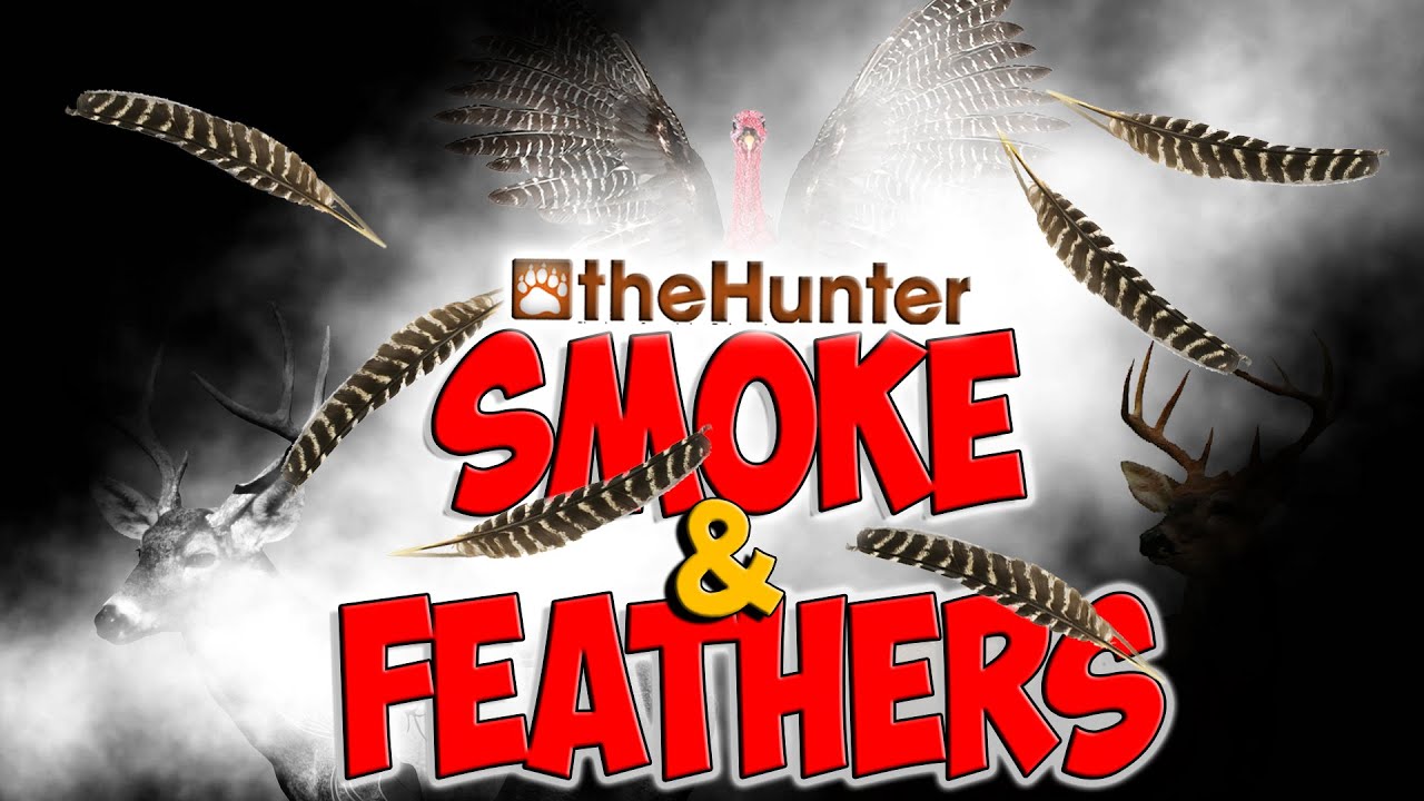 Smoke And Feathers - theHunter 2015 PC Gameplay w/leeroy
