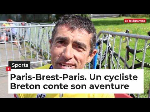 Paris-Brest-Paris. Un cycliste Breton conte son aventure