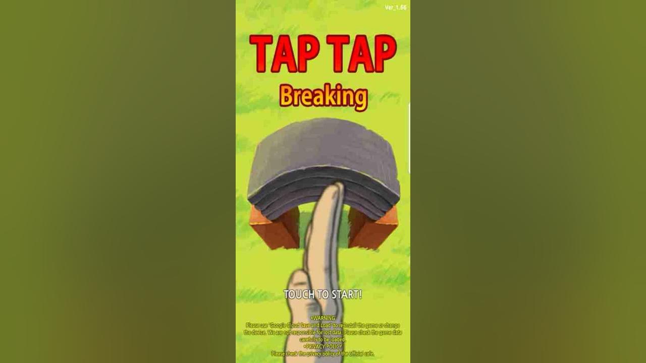Tap Tap Breaking Mod Unlimited 999,999,999 downloaded from happymod