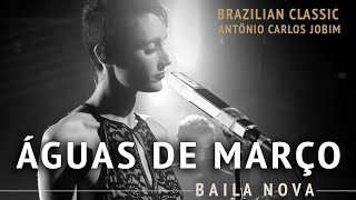 Miniatura del video "Baila Nova - Águas de Março - Antônio Carlos Jobim"