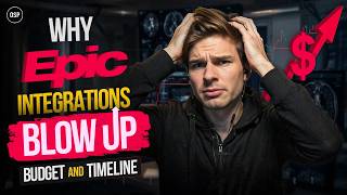 Why Epic Integrations Blow Up Budget and Timeline